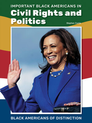 cover image of Important Black Americans in Civil Rights and Politics